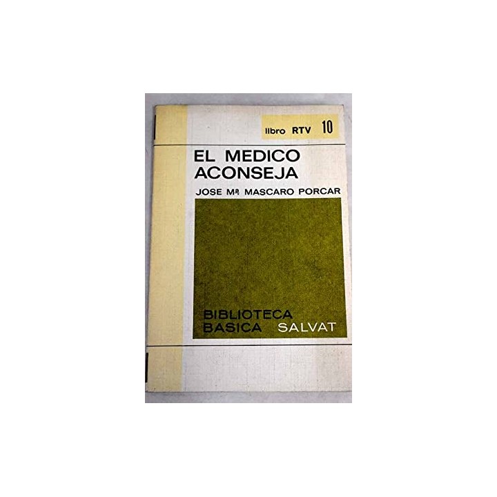 EL MÉDICO ACONSEJA - José María Mascaró Porcar